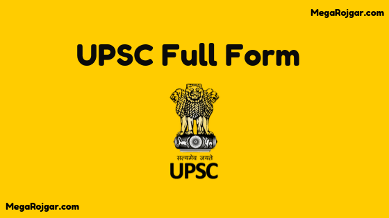 UPSC Full Form, What is the full form of UPSC?