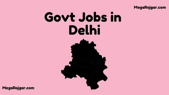 Govt Jobs in Delhi